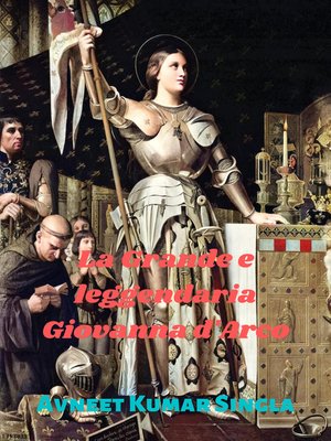 cover image of La Grande e leggendaria Giovanna d'Arco
